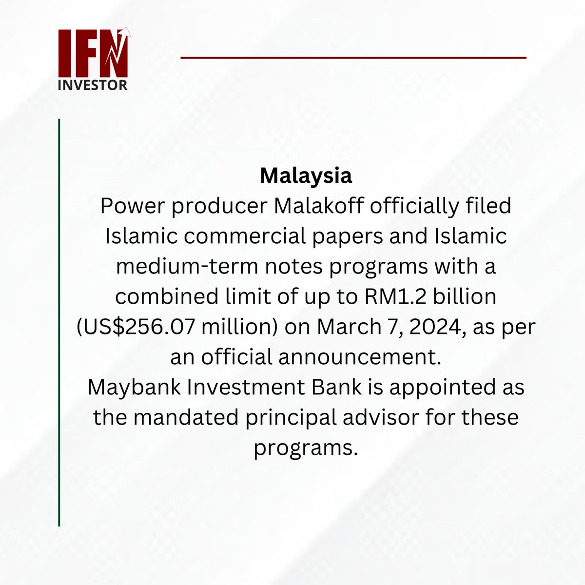 Latest News: Malakoff Launches Islamic Commercial Papers and Medium-Term Notes Programs.

#IFNInvestor #REDmoney #IFN #IslamicFinance #Malakoff #MaybankInvestmentBank