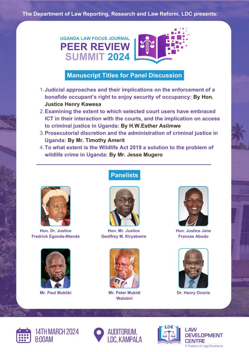Get to be part of the #ULFJPRSummit24 where we will get an opportunity to listen in to manuscript Titles for panel discussion by our esteemed panelists under the theme: “Access to Justice in 🇺🇬: Barricades & threats” at LDC Auditorium. #LDCUgCT
