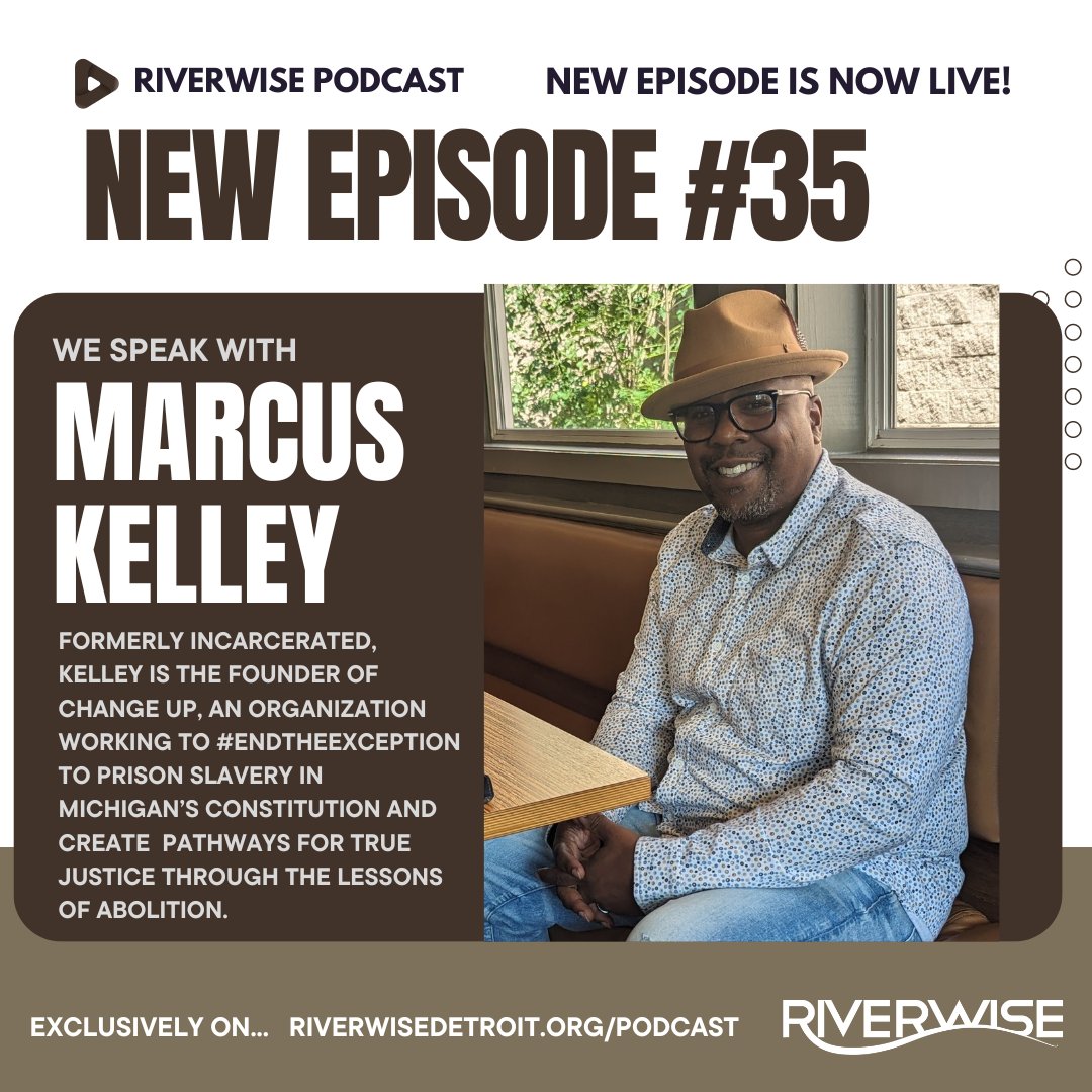 RiverwiseDet's tweet image. Our latest podcast is now live @ riverwisedetroit.org/podcast. Kelley is passionate about ending the modern slavery rampant in our prison systems, shedding light on Post Incarceration Syndrome &amp;amp; changing outdated narratives about  crime, punishment &amp;amp; rehabilitation. Listen Now!