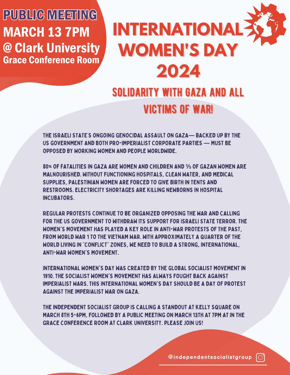 GroupSocialist's tweet photo. Following up our standout on International Women's Day with a public meeting TOMORROW, March 13!

Women and working people worldwide stand in solidarity with Gaza and all victims of war. Ceasefire immediately!

7pm @ Clark University
Grace Conference Room
Worcester, MA https://t.co/IAuDGlupfz