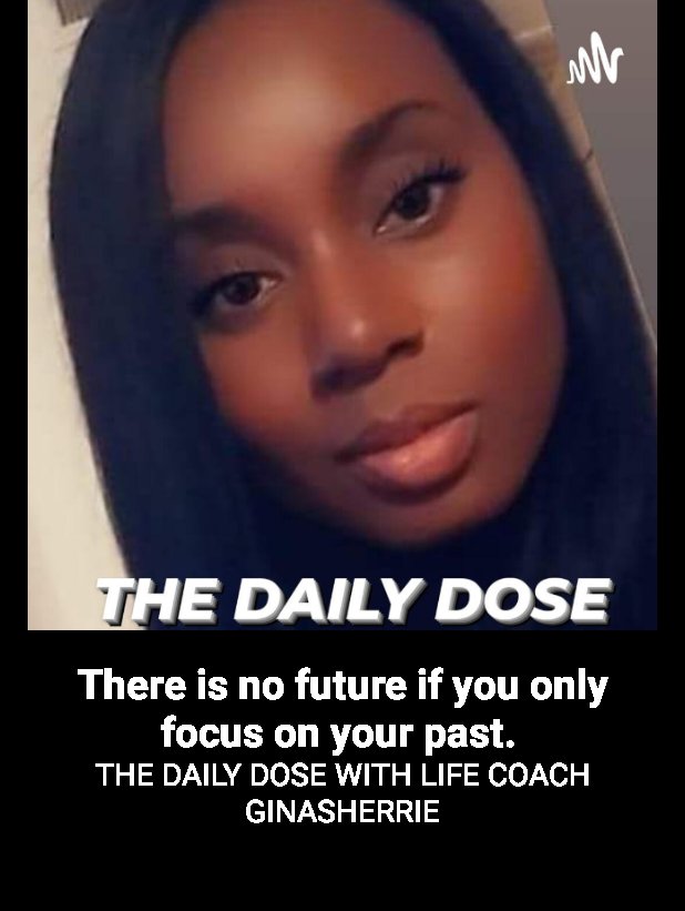 THE DAILY DOSE WITH LIFE COACH GINASHERRIE (@LiveGspot) / Posts / X
