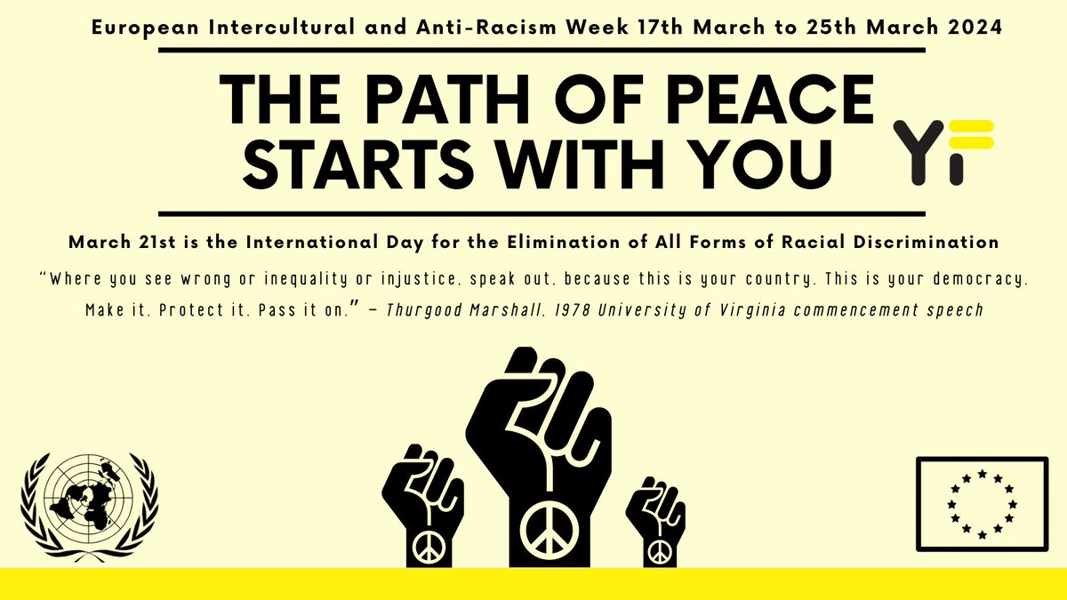 Yellow Flag celebrates with all of Europe for Intercultural & Anti-Racism Week 17th - 25th March 2024. We recognise the path to peace begins with ourselves... every kind word, every positive action... Make it. Protect it. Pass it on! #bethechange