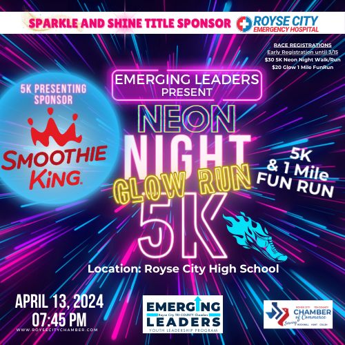 Emerging Leaders Present Sparkle &amp; Shine Community event, Title &amp; MVP Sponsor ROYSE CITY EMERGENCY HOSPITAL.
1pm to 4pm is a Kid Entrepreneur Fair.
7:45 Neon Night Glow Run 5K with presenting Sponsor SMOOTHIE KING! 
Register here for the 5K/1Mile Fun Run runsignup.com/Race/TX/RoyseC…