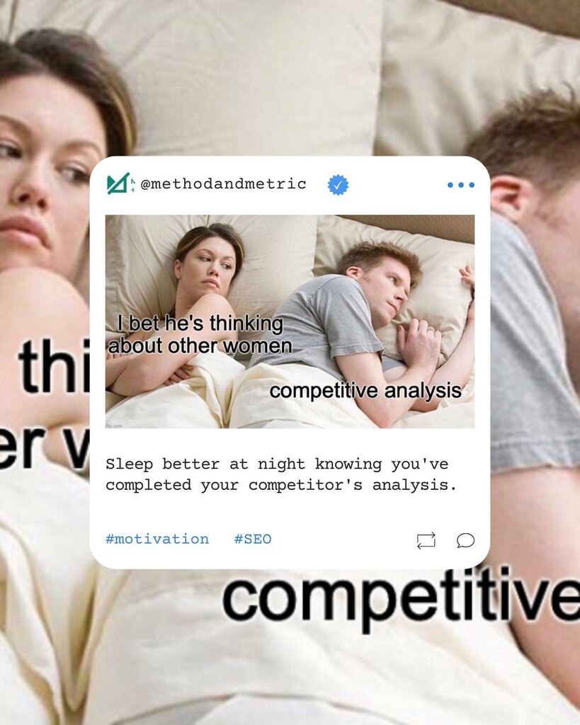 methodandmetric's tweet image. Sleep better at night knowing you&apos;ve completed your competitor&apos;s analysis.

Comment &quot;COMPANALYSIS&quot; below and we&apos;ll send you the link. ⬇️ ⬇️ ⬇️ 
.
.
.
.
#SEOanalysis #Datamatters #marketing #digitalmarketing #analytics #digitalanalytics #competitiveanalys… instagr.am/p/C4a55OYsEmr/