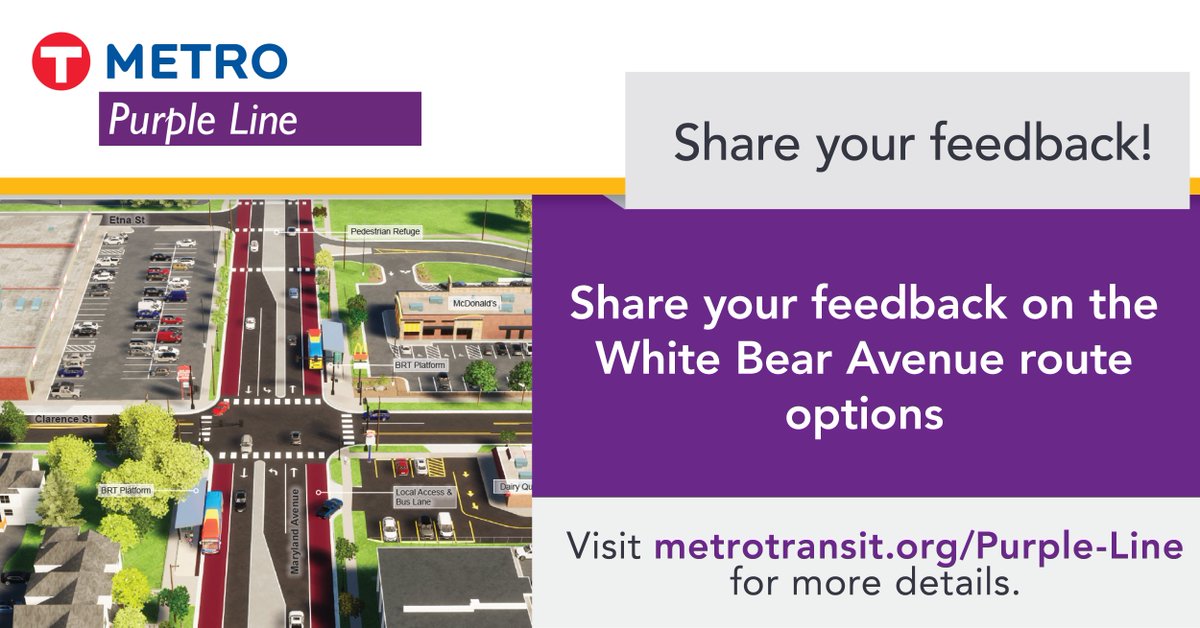 Provide your feedback on the White Bear Avenue route options now through April 12 on our website and at upcoming events: metrotransit.org/purple-line-pu… #BRTaFasterRide