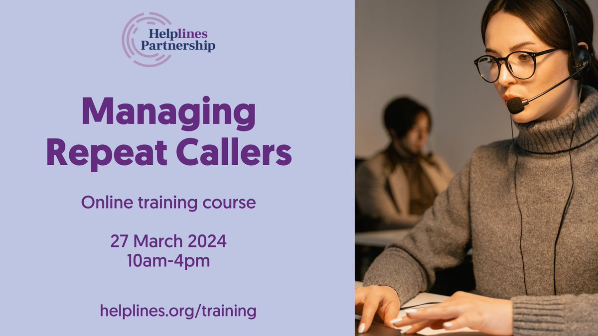 HelplinesUK's tweet photo. Would you like to enhance your skills in managing repeat callers? Join us on 27 March for our online training course.
Learn effective strategies to provide support and assistance to those who rely on helplines.
Register today. #HelplineTraining #CharityHelplines https://t.co/EkVReexQLA