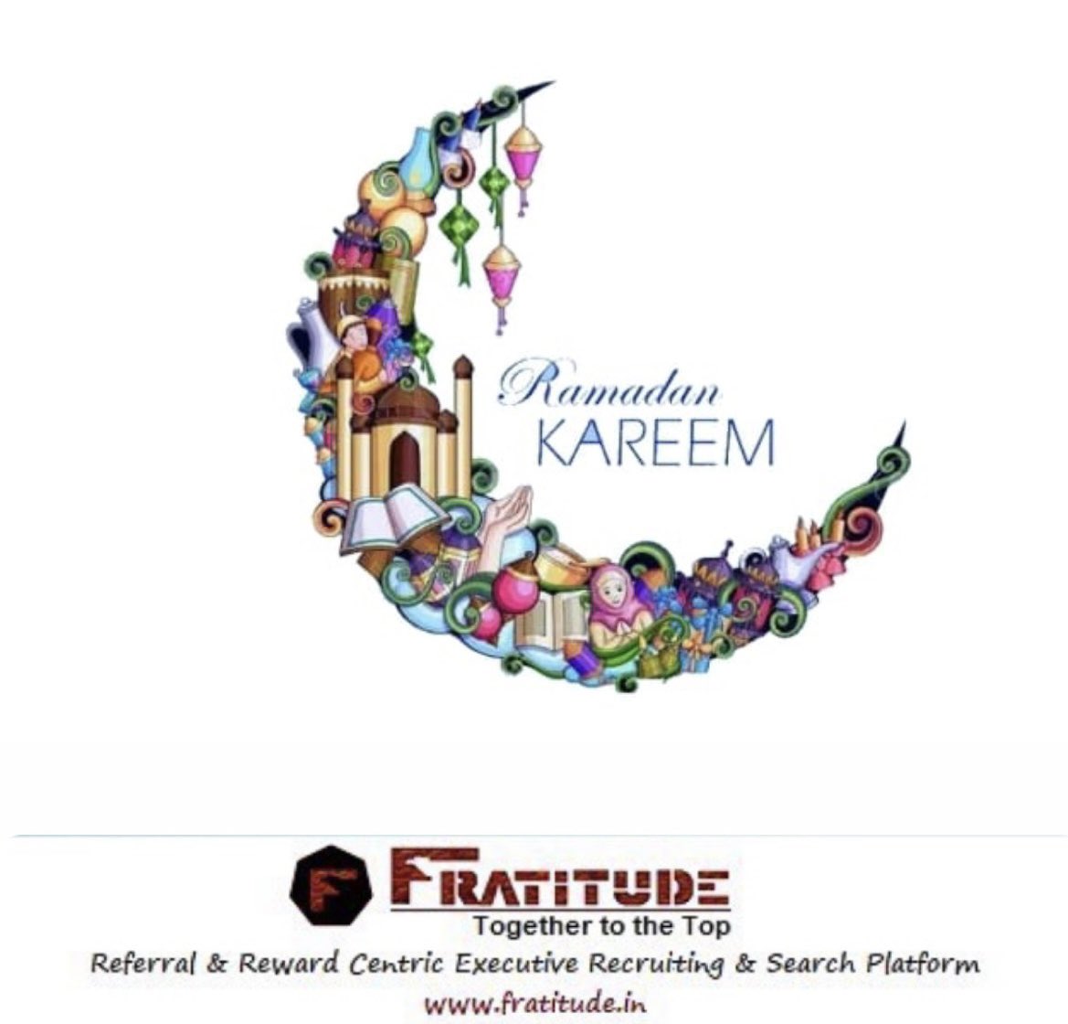 fratitudeTA's tweet photo. Ramadan Kareem 

@ https://t.co/eYlXhXtm0O
.
.
.
.
#fratitude #ramadankareem #ramazan #ramadanmubarak #gratitude #celebration #festival #india #saudi #america #business #hr #jobs #executivesearch #twitter https://t.co/kDXB3npKP9