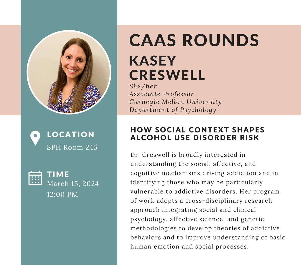 Join us this Friday, March 15th at 12 PM in SPH 245 for Dr. Creswell's talk, How Social Context Shapes Alcohol Use Disorder Risk.