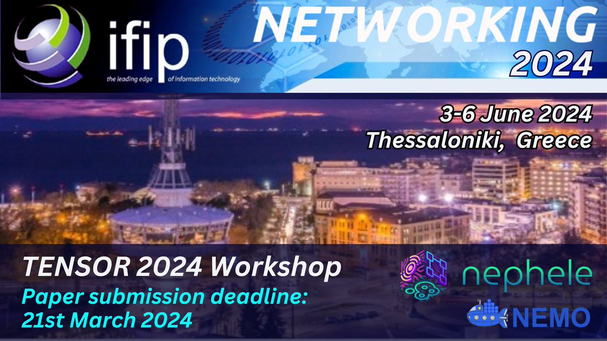 CALL FOR PAPERS | <a href="/ifipnews/">IFIP</a> IFIP NETWORKING 2024 Thessaloniki, Greece - June 2024

#TENSOR2024 workshop - co-sponsored by <a href="/NepheleProject/">Nephele Project</a> and <a href="/HE_NEMO_Project/">NEMO</a> 
Paper submission deadline: 🗓️21 March 2024
More info: 
▶️networking.ifip.org/2024/index.php…

<a href="/ppapadim_/">Panagiotis Papadimitriou</a> <a href="/univofmacedonia/">Πανεπιστήμιο Μακεδονίας University of Macedonia</a>