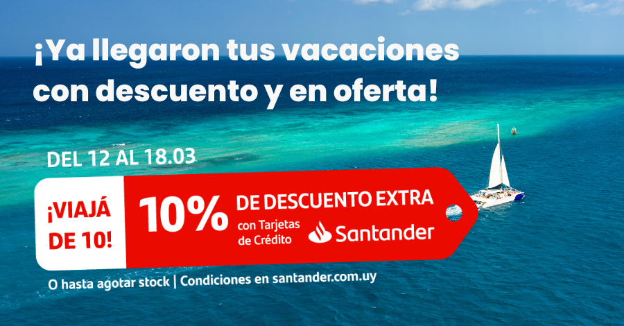 Llegó VIAJÁ DE 10! Ofertas hasta 30% off + 10% extra con Tarjetas de crédito Santander. Aprovechá desde hoy al lunes 18 de marzo. ¿A dónde vas a viajar? tinyurl.com/Viajade10Vamos