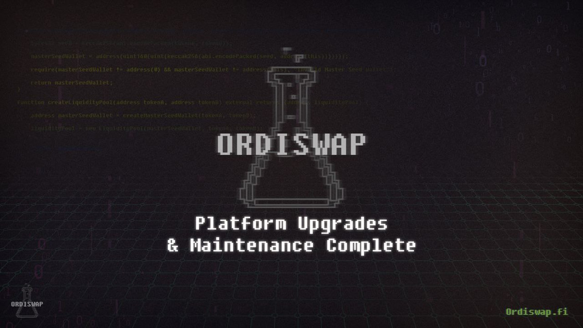 🔧 Ordiswap's Scheduled Maintenance and Upgrades are Complete: The Platform is Fully Operational

Users can now swap, add and remove liquidity and bridge as normal.

Remember, this is just the Stage 2 build on Mainnet and we are continuously improving the application 🧪

We are