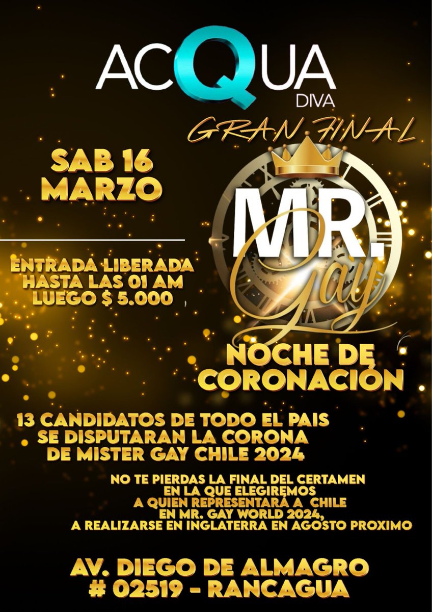 MrGayCl's tweet photo. SÁB. 16/03 #NOCHEdeCORONACIÓN. 
Candidatos de todo el pais se disputarán la 👑 de #MisterGayChile2024, en @acquadiva Rancagua.  En la final del certamen, elegiremos a quien representará a 🇨🇱 en #MrGayWorld2024
#mrGay #misterGay #misterGayChile #mrGayChile #mrGayChile2024. https://t.co/xBYdaywVVl