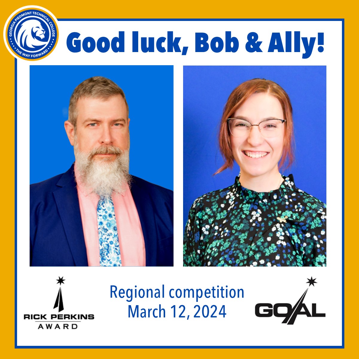 Wishing all the best to our GOAL (Georgia Occupational Award of Leadership) Student of the Year, Allison 'Ally' Hammer and our RPA (Rick Perkins Award) Instructor of the Year, Robert 'Bob' Reno. They're gearing up for their regional interviews as we speak! #GoGPTC #GPTCConnects