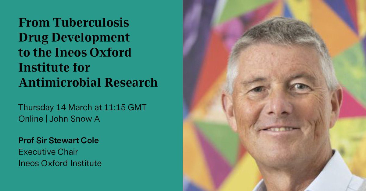 Don't miss Prof Sir Stewart Cole's enlightening talk on the journey from tuberculosis drug development to the groundbreaking work @IneosOxford for antimicrobial research. 🗓️Thursday, March 14th ⏰ 11:15 GMT 📍 LSHTM 🔗 bit.ly/3PitlVV