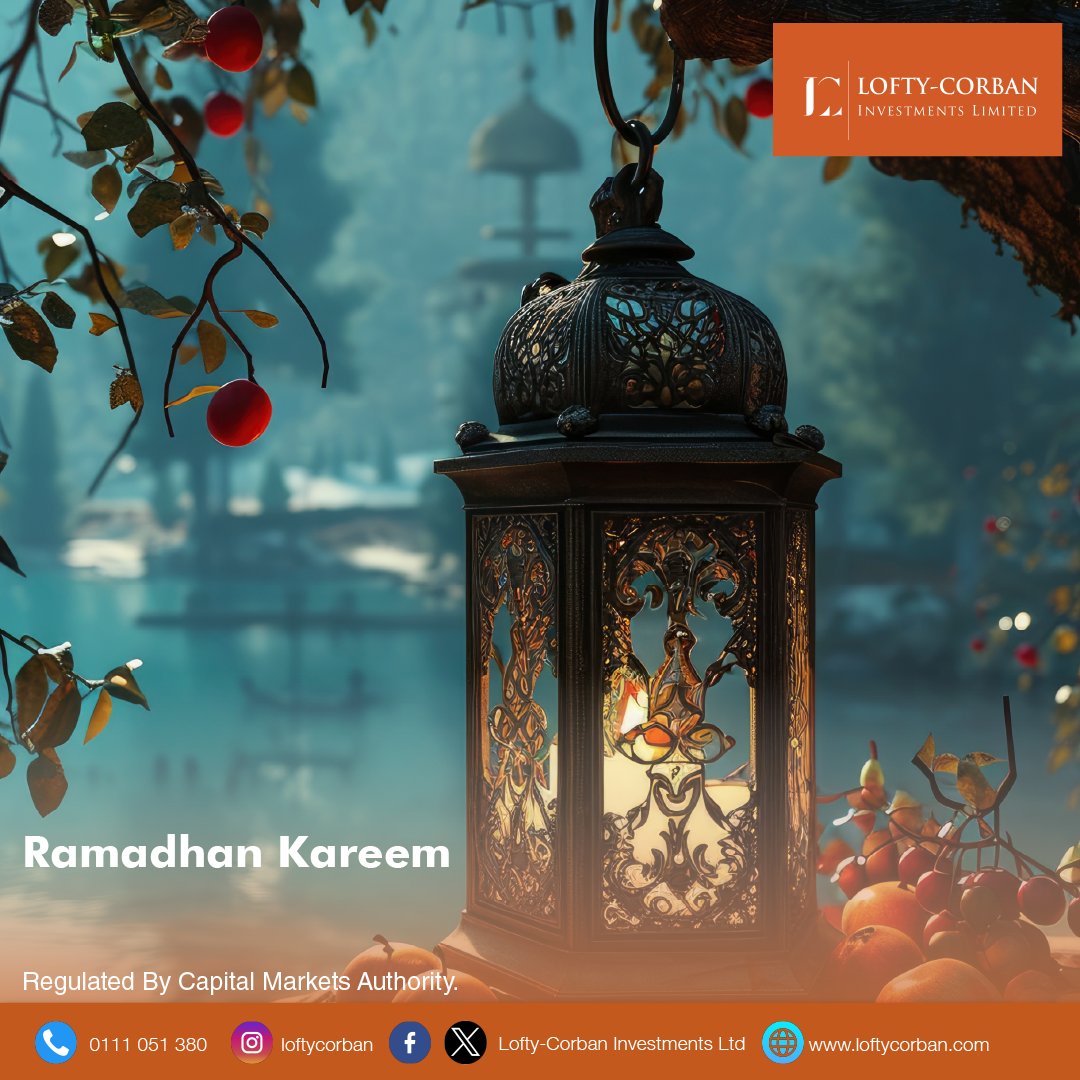 Sending you love, peace and joy in this month of fasting. #LoftyCorban #MMF #WealthCreation #InvestWithUs #HappyRamadhan