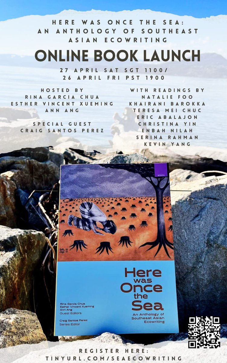 We’re doing an online launch for Here Was Once the Sea: a Southeast Asian Anthology of Ecowriting. Register here: tinyurl.com/SEAEcowriting