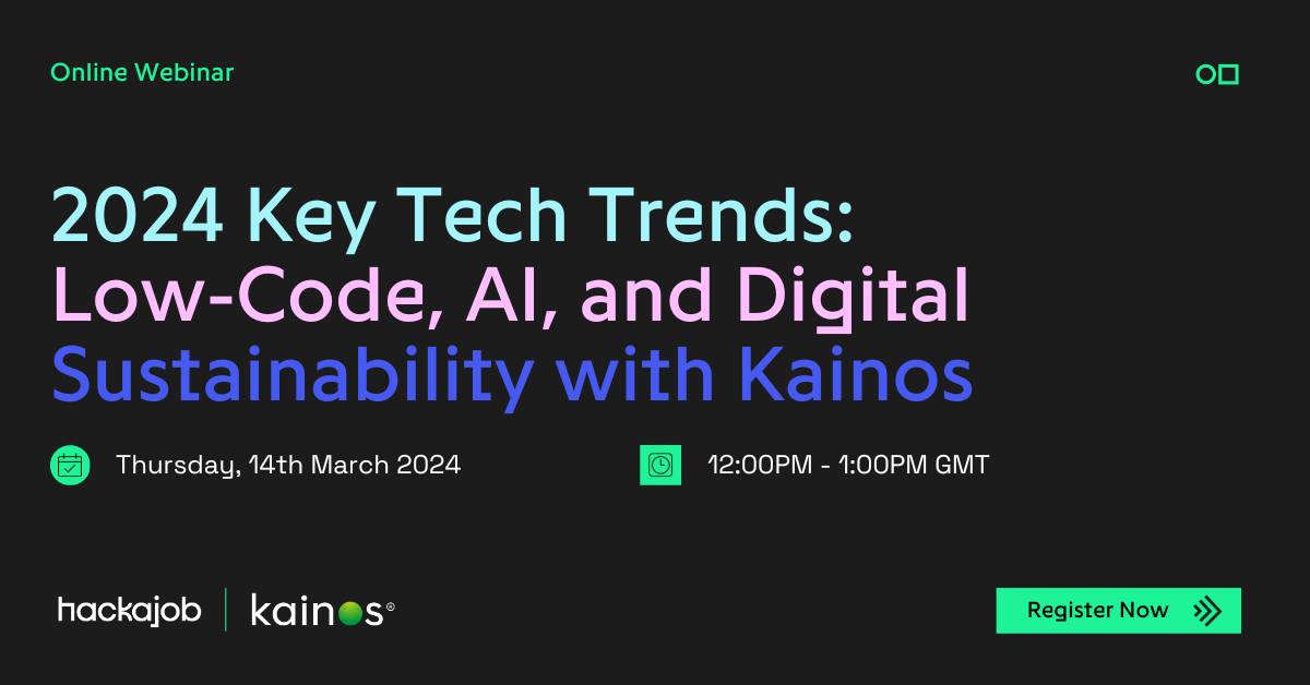 Join our webinar with hackajob on Low-Code, Data, AI, and Digital Sustainability. Explore the latest tech trends with Kainos experts. Don't miss out on your free tickets here: ow.ly/wlta50QOT0Q
