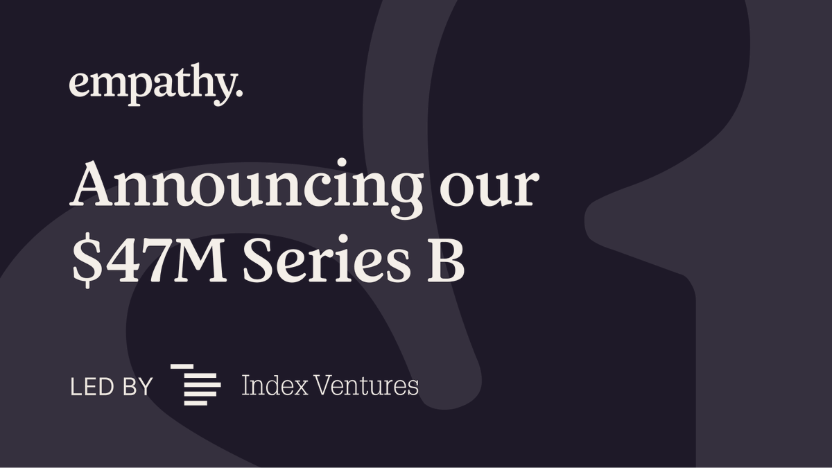 empathy's tweet photo. Just over three years ago, we started Empathy with a mission to change the way the world deals with loss.

Today we are proud to announce Empathy’s Series B funding round—a $47 million raise, bringing our total capital raised to date to $90 million. https://t.co/0jiY7jdD8A
