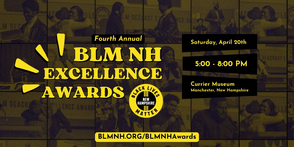 🏆 BLM New Hampshire welcomes you to join us for our 4th Annual BLM NH Excellence Awards ceremony!

🖤 Join us April 20th for an unforgettable celebration of excellence in our community at the Currier Museum in Manchester, NH 

🔗 Tickets &amp; Event Details: BLMNH.ORG/BLMNHAwards