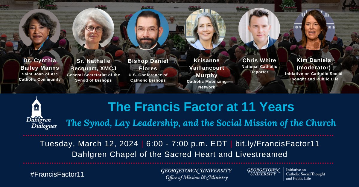 Don’t miss today’s Dahlgren Dialogue “The Francis Factor at 11 Years: The Synod, Lay Leadership, and the Social Mission of the Church” with @SrNatB @bpdflores @KrisanneVMurphy @cwwhiteNCR @KDaniels8 Join in-person or online at 6 pm ET: youtube.com/watch?v=ZISWsP… @GeorgetownOCM