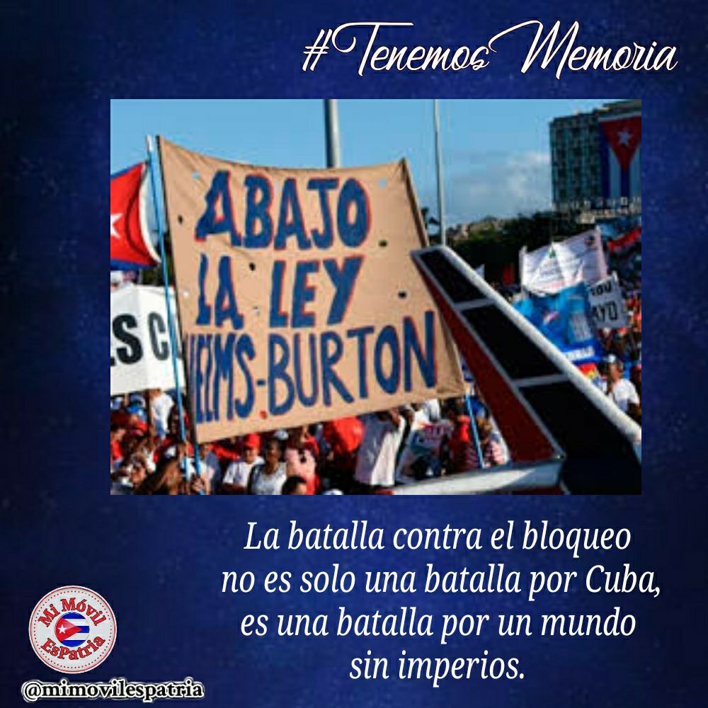 La Ley Helms-Burton pretende llevar a Cuba a la ignomia. No lo permitiremos. Nos bloquean e impiden comerciar y aún así el pueblo de hombres y mujeres dignos que somos, resiste los embates nunca vistos de una potencia mundial. #MujeresEnRevolución