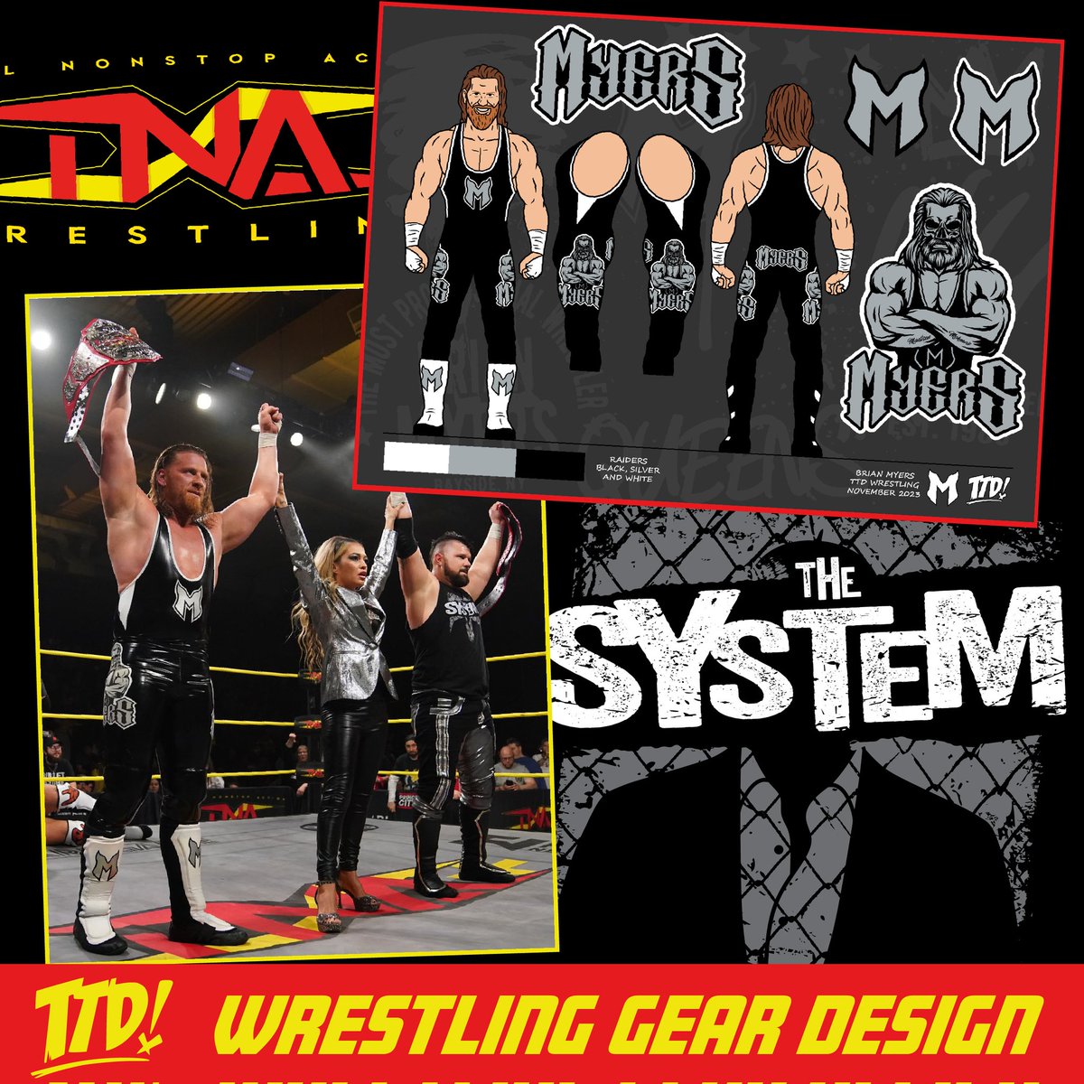 Gear design and System logo for @Myers_Wrestling ! 

#trustthesystem #brianmyers #tna #costumedesign #ttdwrestling