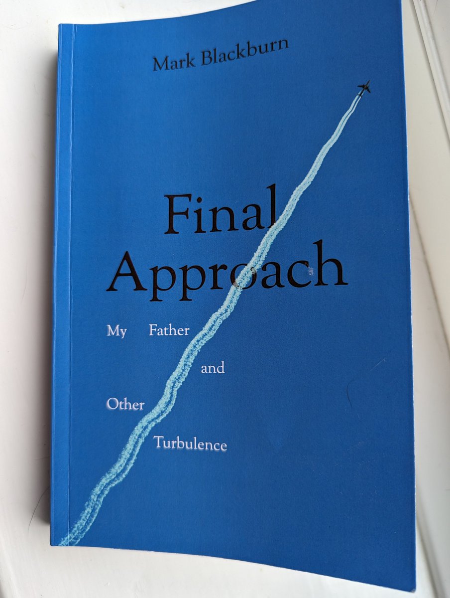 What a gem of a book! #FinalApproach by @markblackburn Beautifully structured, sad but uplifting (!) Is it time for #AdrianGatwick to return? @ClaretPress #planespotting #fathersandsons #memoir