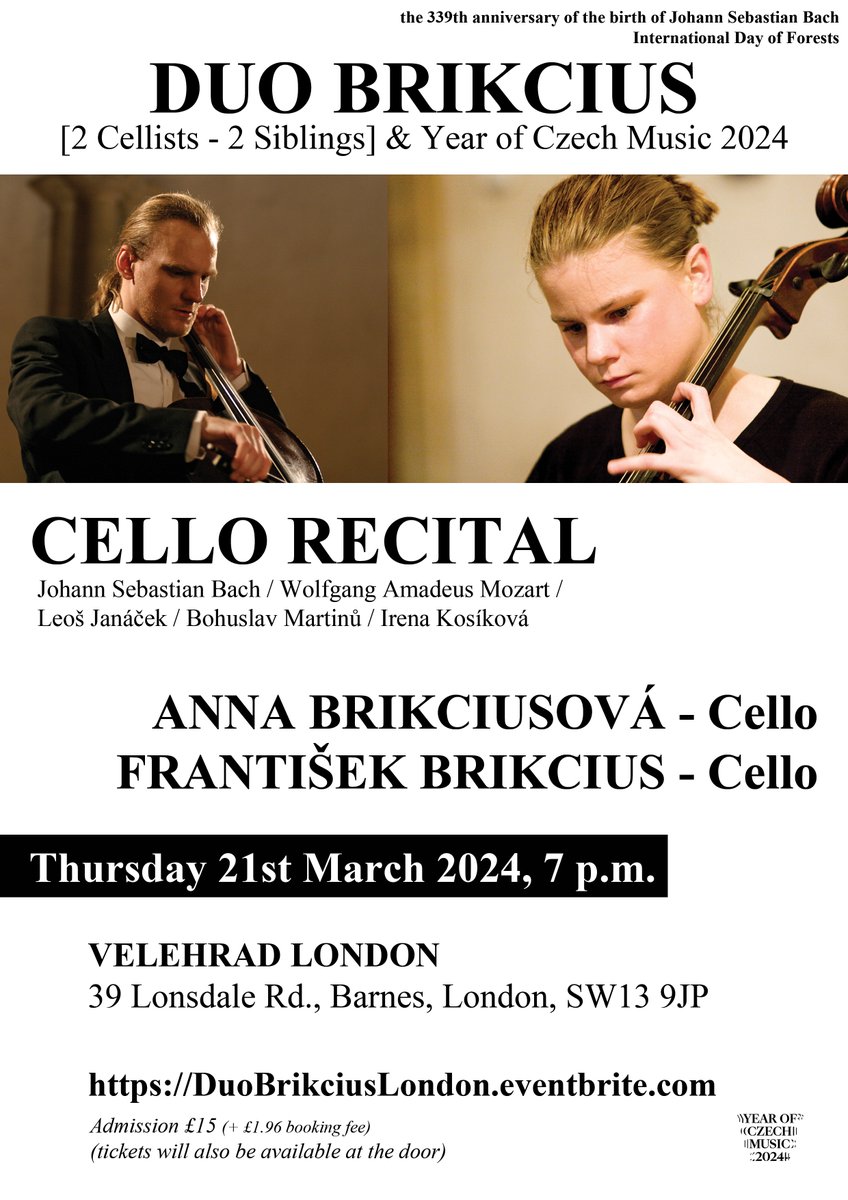 Concert #DUOBRIKCIUS [2 Cellists - 2 Siblings] &amp; #YearOfCzechMusic #RokČeskéHudby🇨🇿 in #London

📅Thu 21 March @ 7pm
🏰Velehrad W13 9JP

🎻<a href="/Brikcius/">František Brikcius</a> <a href="/Brikciusova/">Anna Brikciusová</a> #Cello

🎟️DuoBrikciusLondon.eventbrite.com 👈 #BookNow

🎵Bach #Mozart #Janáček #Martinů Kosíková

#InternationalDayOfForests