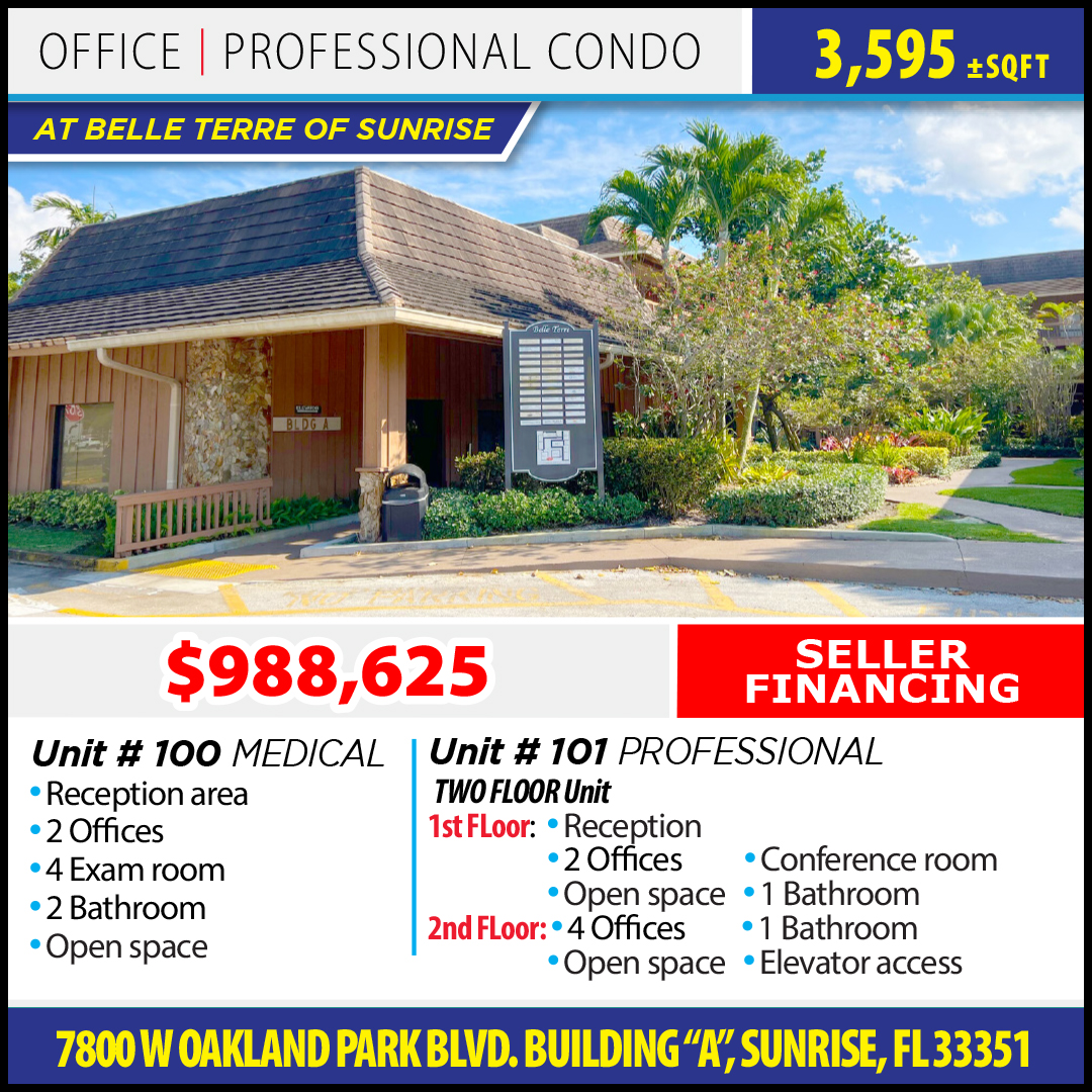 SALE OPPORTUNITY!!!
Office/Professional Condo | 3595 SF   | Sunrise, FL 33351
Please reach out if you have any questions. 
954-224-8773 / trec@joepelayo.com