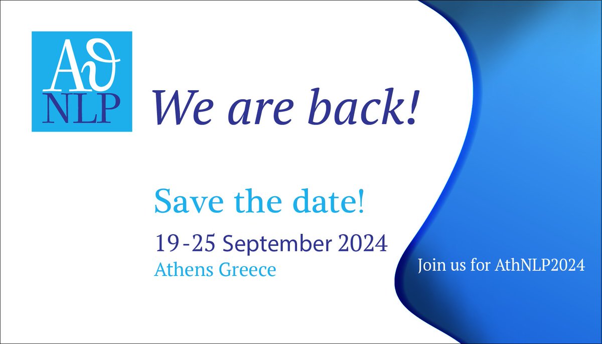📢WE ARE BACK!💥 It's official! The Athens Natural Language Processing Summer School @AthensNlp is taking place in 2024 in Athens Greece 🇬🇷! 📅Save the dates 19 - 25 September 2024. Use #AthNLP2024 for updates!