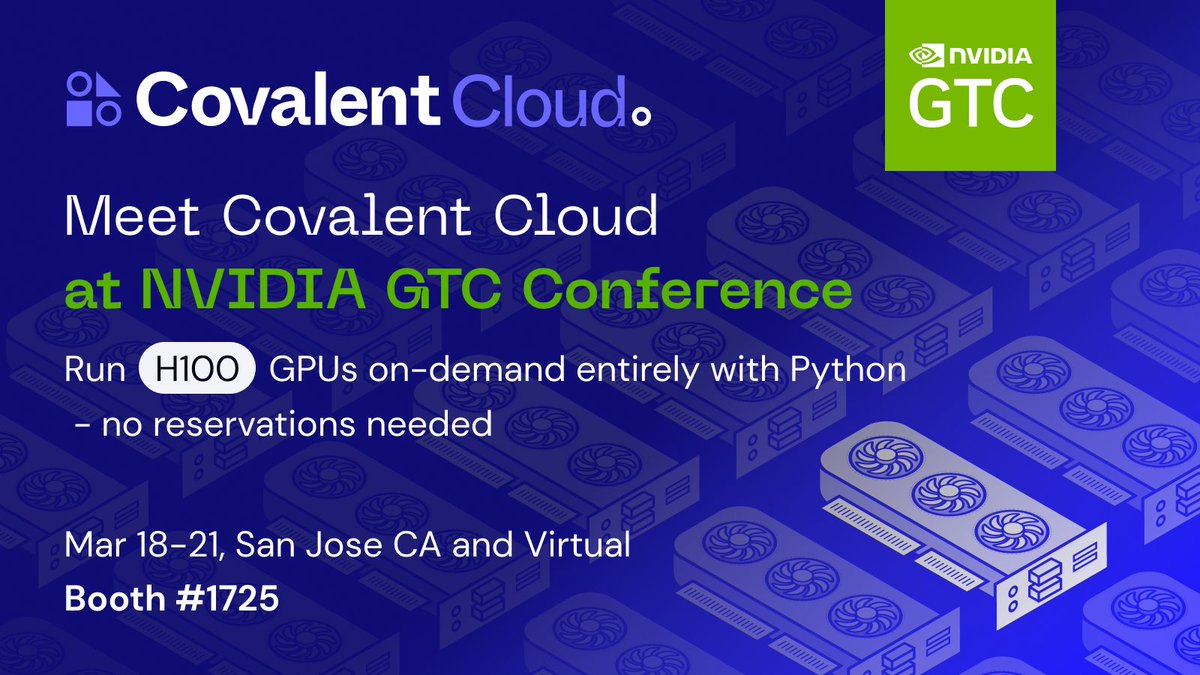 covalentxyz's tweet photo. NVIDIA #GTC24 Conference is next week, and we’ll be there!📍

Stop by booth #1725 to learn how to supercharge your AI and advanced compute workloads with Covalent Cloud for on-demand access to H100 and NVIDIA GPUs powered entirely by Python.

If you’re not registered yet, use this link for a special discount: https://t.co/IMgJQv8url
