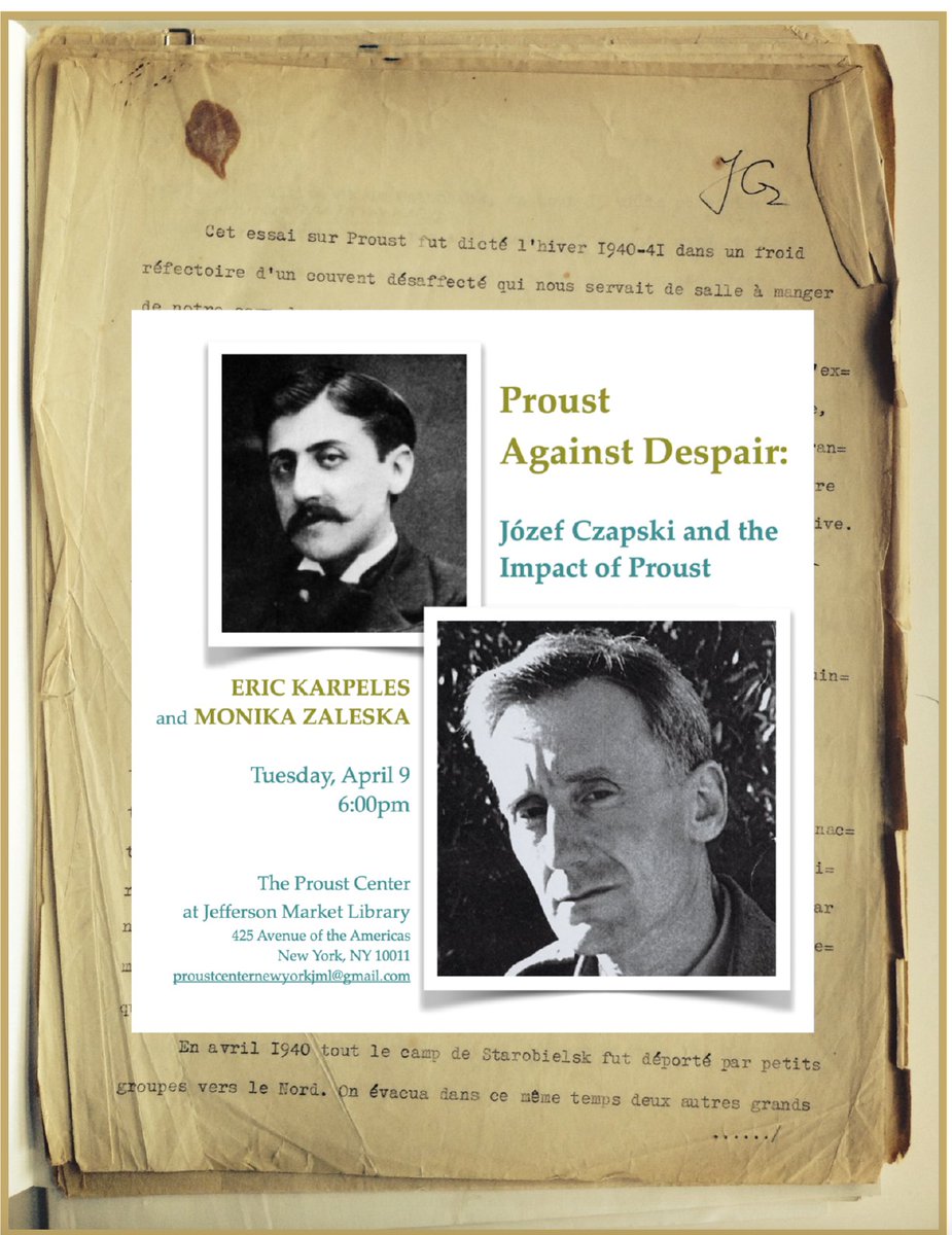 ProustCenterNYC's tweet photo. #Proust-#Czapski Spring Festival!
April 9: “Proust Against Despair: Józef Czapski and the Impact of Proust”

ERIC KARPELES, in conversation with Monika Zaleska.
Register: https://t.co/cO2AKkoRZX

(Books will be available for signing.) @nybooks 

June 11: Monika Zaleska https://t.co/ygE6IPLf9c