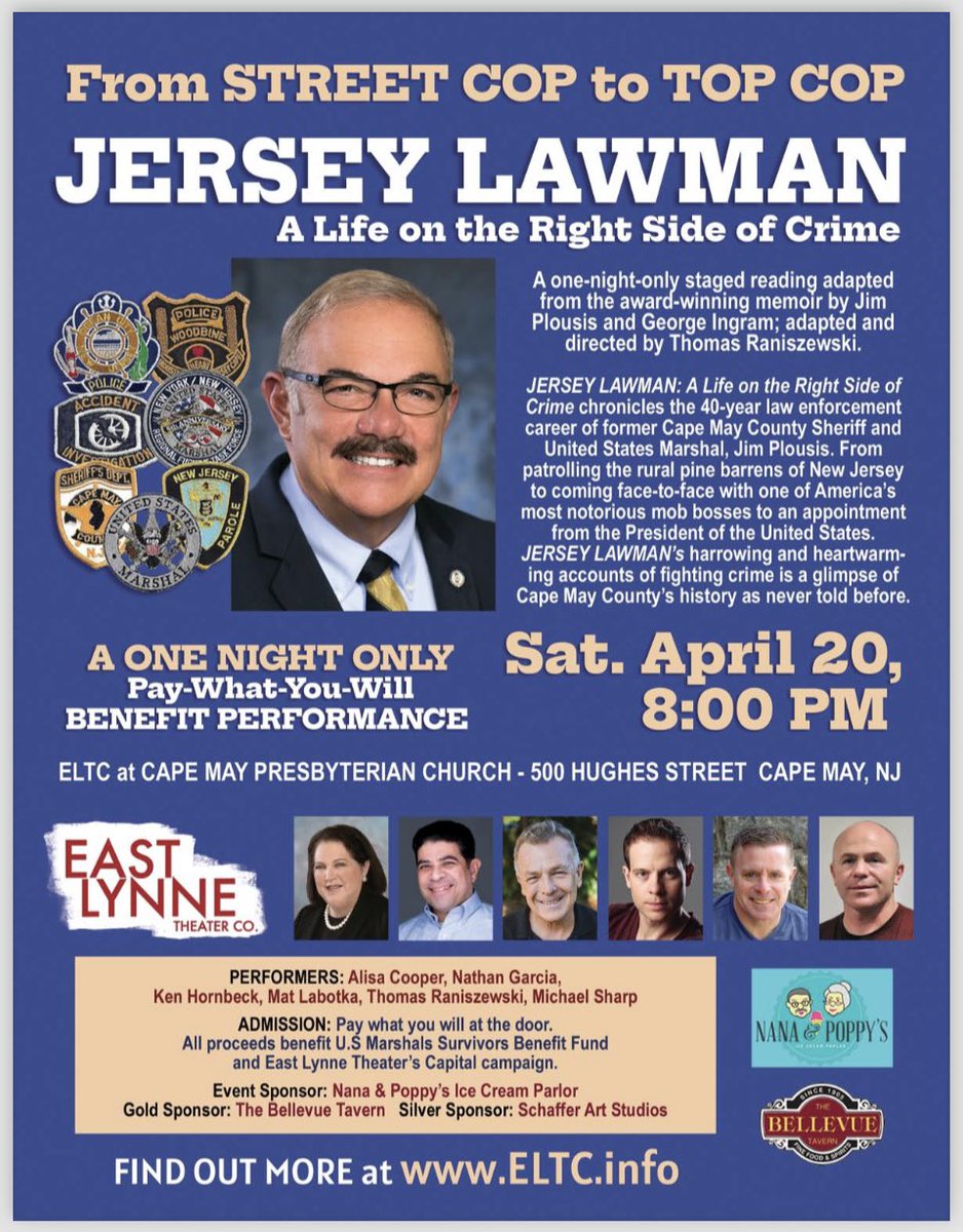 On Saturday, April 20, 2024, in Cape May, NJ, the East Lynne Theater Company will conduct a one-night only staged reading from the book Jersey Lawman by Jim Plousis and George Ingram. Proceeds from the sale of Jersey Lawman go to the U.S. Marshals Survivors Benefit Fund.