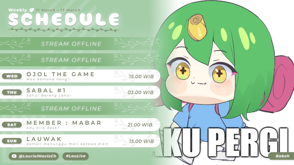 🍀 Schedule 11.03 - 17.03 🍀

APA NIH BANG?? SKEJUL??

✨ General : #LaurielMavis
✨ Live : #LauLive
✨ Fan Art : #ForLau
✨ Clips : #LauClips

youtube.com/@LaurielMavisCh

💚+🔁 are appreciated!
#VtuberID #JadwalLau