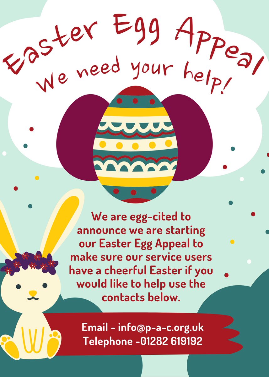 We need your help!! We are starting our Easter Egg Appeal to make sure our service users can have an egg-cellent Easter 😁 If you would like to take part in brightening up someone's day you can email info@p-a-c.org.uk or call 01282 619192 and we can make arrangements 🐰