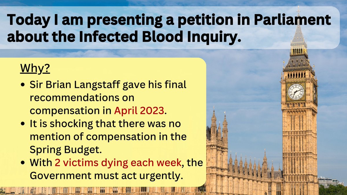 Today I will be presenting a petition in Parliament that:
👉 Declares those infected and affected by the contaminated blood scandal have waited far too long for redress.
👉 Urges the Government to implement Sir Brian Langstaff’s recommendations without delay.