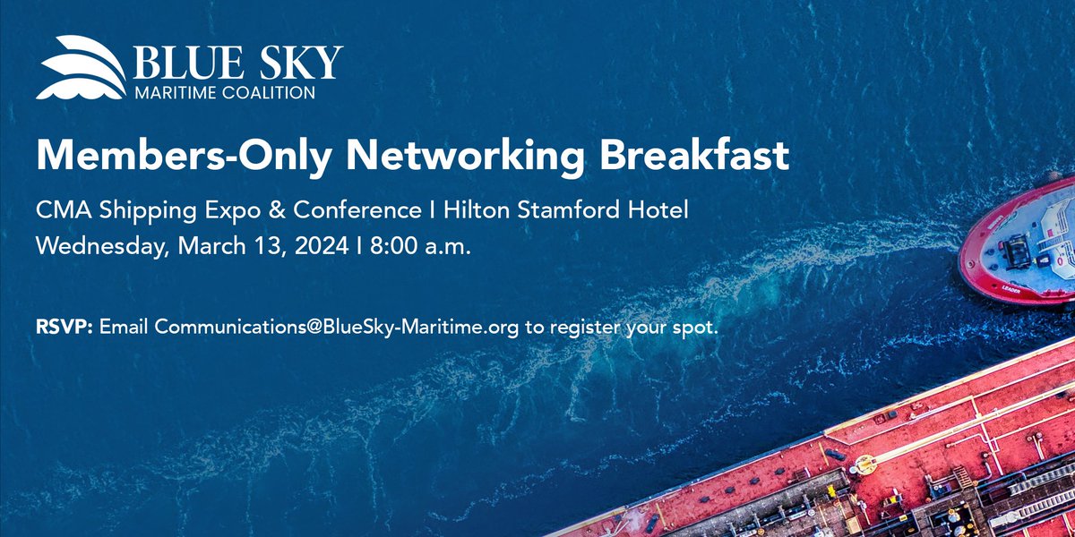 Will you be in CT this week for the #CMAShipping event? We invite all Blue Sky members to join us for breakfast at the Hilton Stamford Hotel tomorrow at 8:00 a.m. Network with fellow coalition members and meet the Blue Sky staff!
✅ RSVP to communications@bluesky-maritime.org