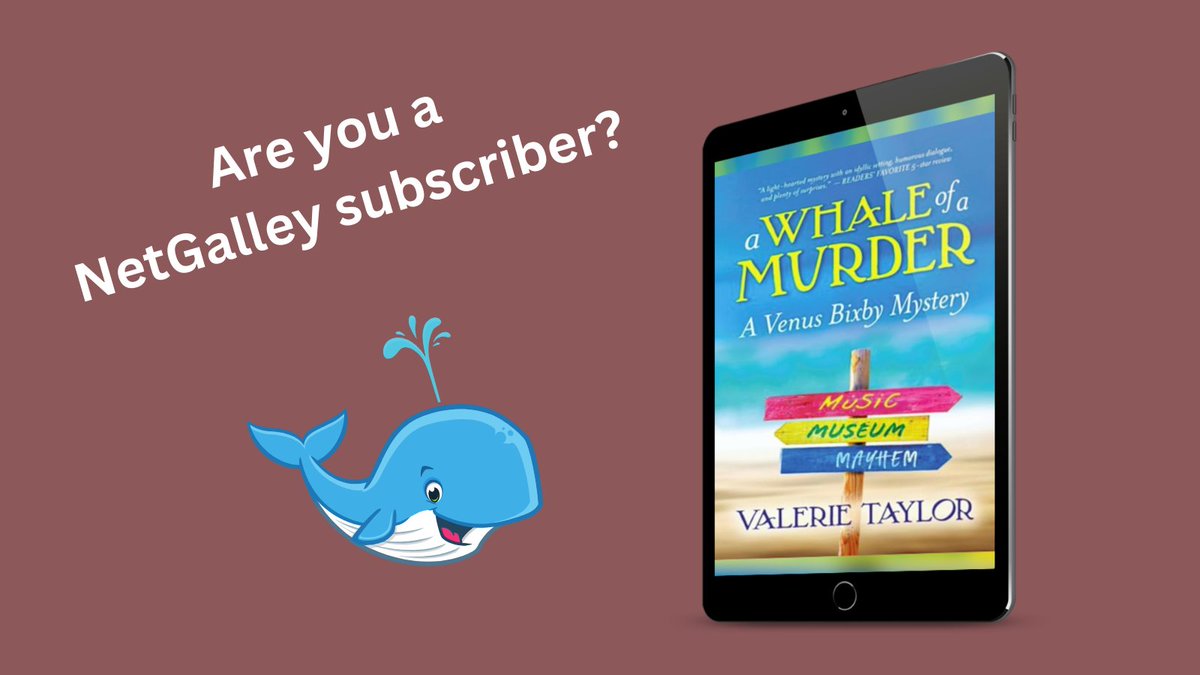Calling all @NetGalley subscribers! Be sure to read A Whale of a Murder: A Venus Bixby Mystery! This cozy mystery is sure to make you smile! #NetGalley netgalley.com/widget/538162/…