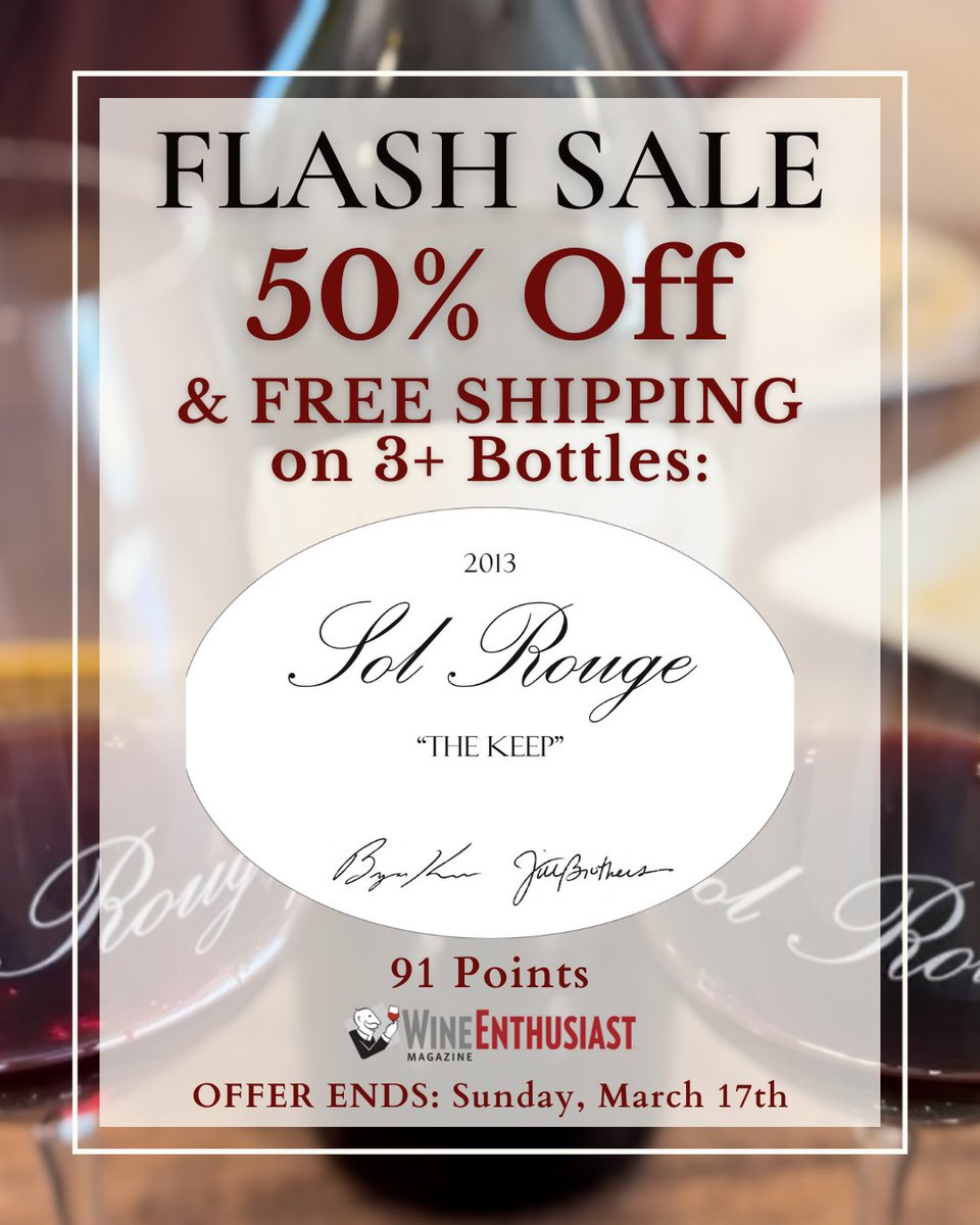 SolRouge's tweet photo. FLASH SALE: 50% OFF 91pt Sol Rouge "The Keep" + Free Shipping 
Get 50% Off + Free Ground Shipping when you purchase a 3 bottles set of our 2013 "The Keep", rated 91 Points by Wine Enthusiast. Hurry, offer ends Sunday, March 17th. Click here to purchase https://t.co/tCFWszT5Hu https://t.co/wsKQQXrkzV