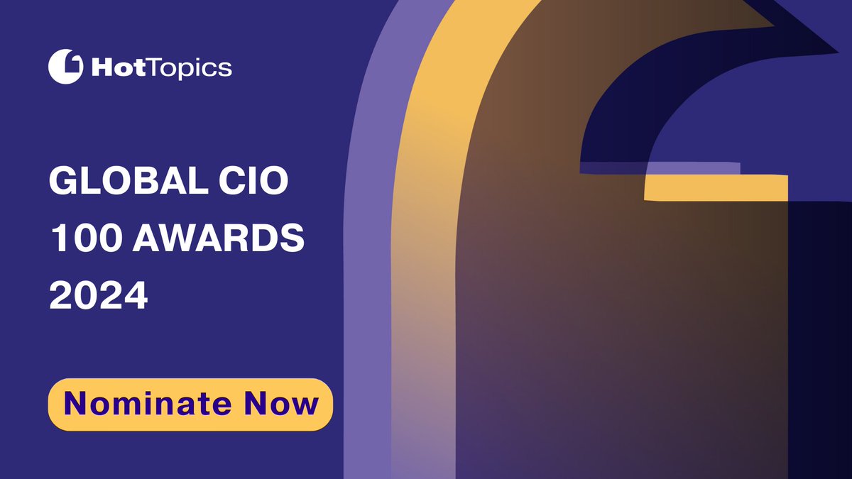 🔓Nominations are Now Open for the HotTopics 2024 Global CIO 100 Awards. Nominate here: hubs.la/Q02gLLpf0 

⏰ Don't miss out! The deadline for nominations is midnight on the 5th April 2024. Nominate here: hubs.la/Q02gLLpf0