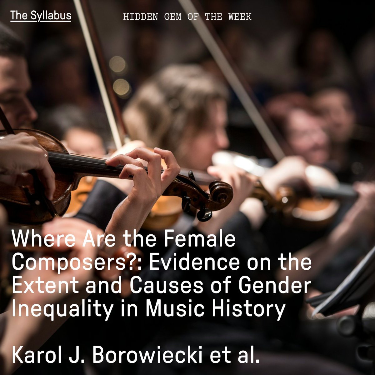Our hidden gem of the week explores the disparity between the recognition of male and female composers. By @Arts_Econ in @The_EHES buff.ly/4a9Obio