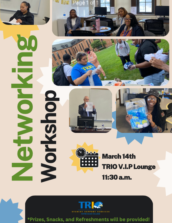 Networking Workshop in the TRIO V.I.P Lounge on March 14th at 11:30 AM! Perfect for all levels, it's a great chance to learn, connect, and boost your professional skills.