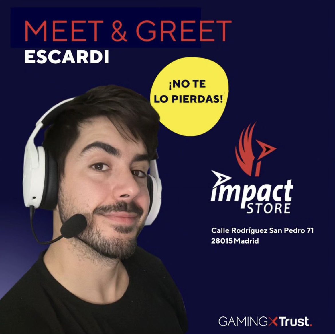 Impactstore_es's tweet photo. ¡Atención! Este jueves 14 de marzo
de la mano de @Trust_Spain podrás conocer a @escardi en nuestra nueva tienda de Madrid. De 18h a 20.30h. ¡No te lo pierdas!
#trust #trustgaming #videojuegos #influencer
#meet&amp;greed #tienda #gaming #pcgaming https://t.co/YReHqJJyEc