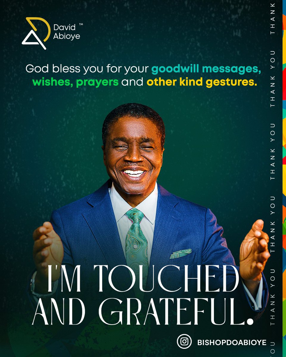 BishopDOAbioye's tweet photo. While appreciating God for the blessing of another year added to my life yesterday, I deeply appreciate the goodwill messages prayers, and other kind gestures.

May God bless you all and give you reasons to celebrate in Jesus name.

#BishopDavidAbioye #Grateful https://t.co/ZsKQHiipuJ
