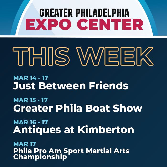 Your weekend lineup! March 14-17 Just Between Friends - Kids' Consignment Sale westernmainline.jbfsale.com March 15-17 Greater Philadelphia Boat Show phillyboatshow.com March 16-17 Antiques at Kimberton antiquesatkimberton.com March 17 Philadelphia Pro Am Sport Martial Arts…