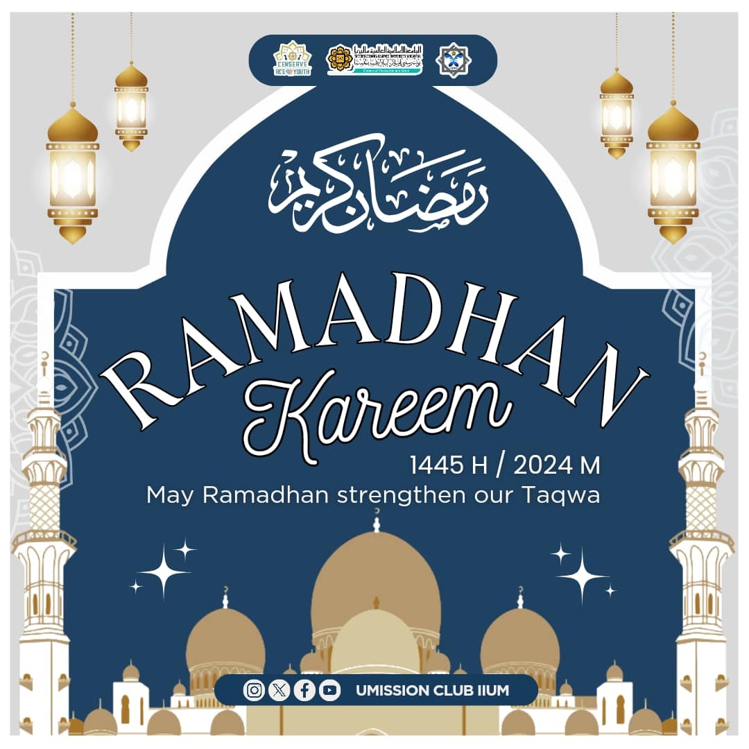 🕌 RAMADHAN KAREEM 🕌 

We are finally entering the Holy Month of Ramadhan🌙

Let's fill our heart with iman and taqwa by practicing good deeds and helping those in needs 💕

Regards,
UMission Club 23/24.
