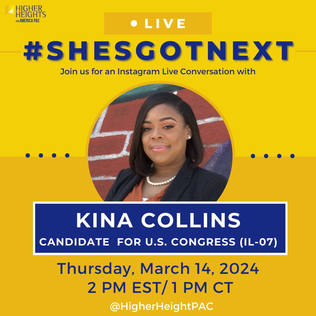 We’re excited to introduce the upcoming episode of our #ShesGotNext IG Live Conversations Series, featuring the @KinaCollinsIL, candidate for U.S. Congress (IL-07)! Join us on Thursday, March 14 at 2 PM ET/ 1 PM CT where we’ll explore Kina’s plans for Illinois’ 7th Congressional…