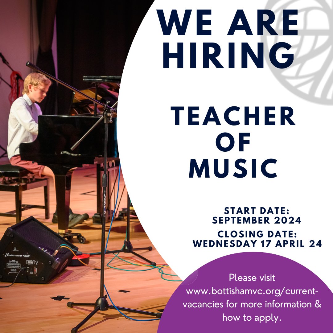 We are looking to appoint a passionate and qualified music teacher to start in September 2024. For more information and to apply, please visit our website: bottishamvc.org/join-us/