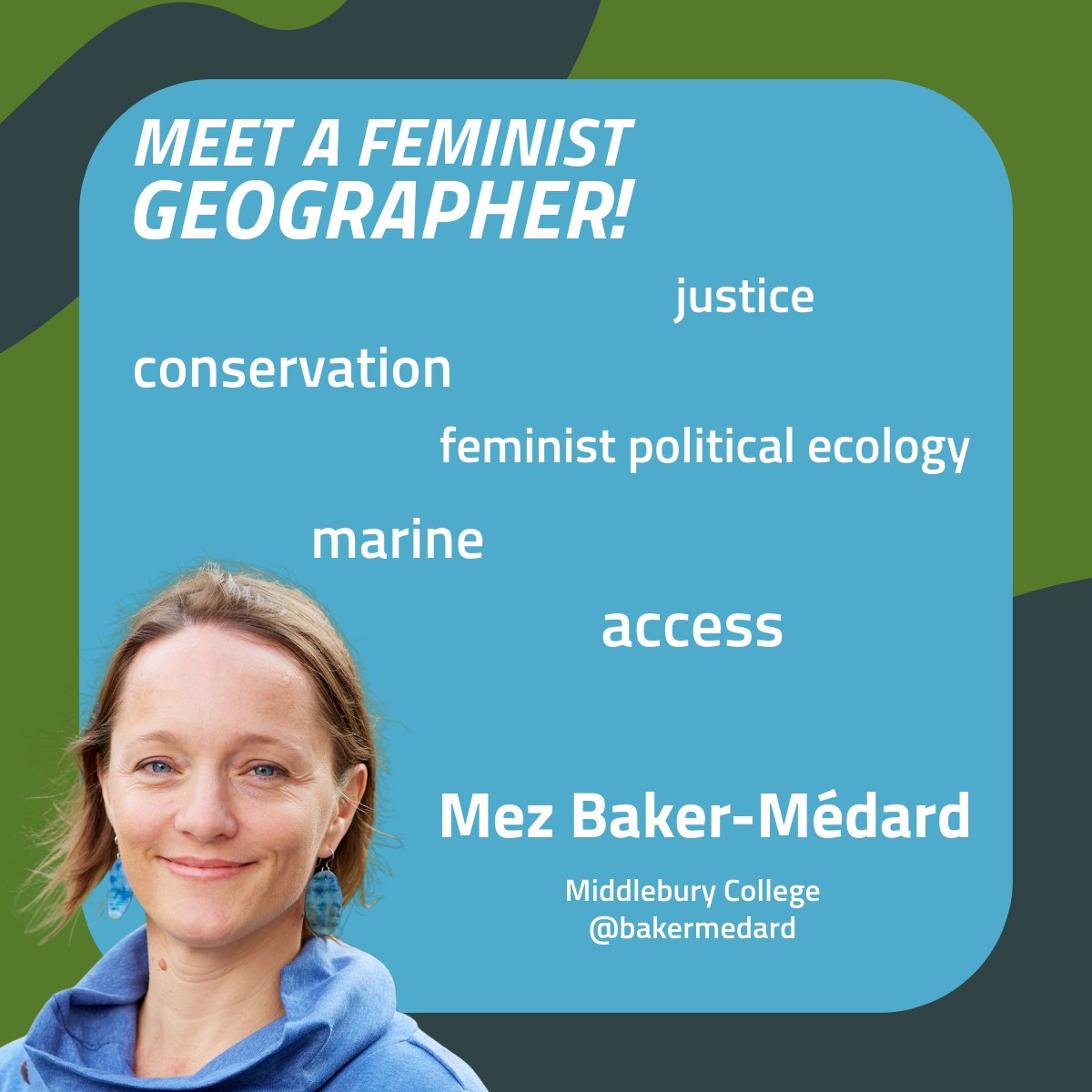 #MeetAFeministGeographer! Mez (@bakermedard) of Middlebury College! I am an Associate Professor of Environmental Studies at Middlebury College, and a recent Fulbright Scholar within the African Regional Research Program...