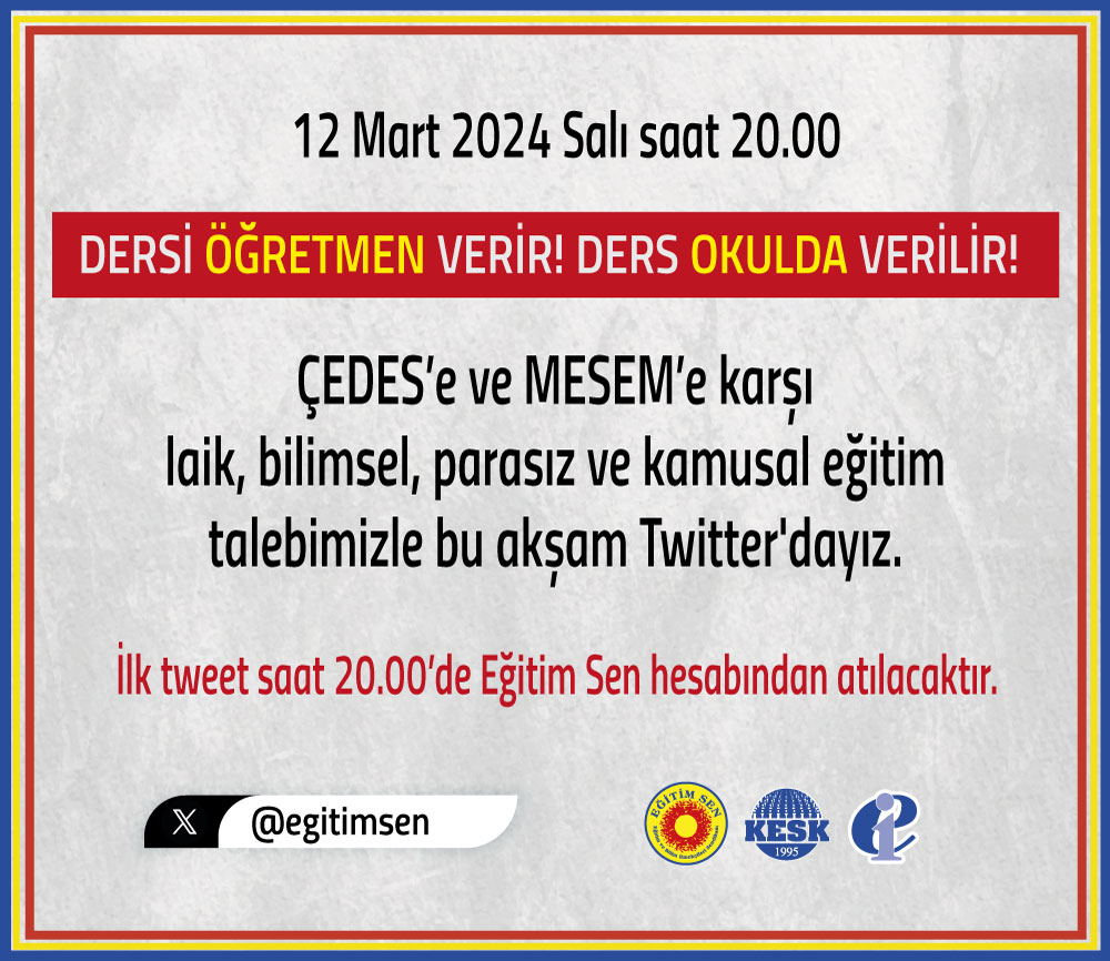 🔵DERSİ ÖĞRETMEN VERİR! DERS OKULDA VERİLİR!

#ÇEDES’e ve #MESEM’e karşı laik, bilimsel, parasız ve kamusal eğitim talebimizle bu akşam saat 20.00'de Twitter'dayız.